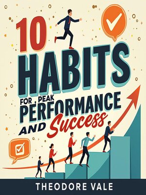 cover image of 10 Simple Habits for Peak Performance and Success